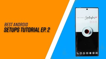 Best Android Setups Tutorial Ep 2