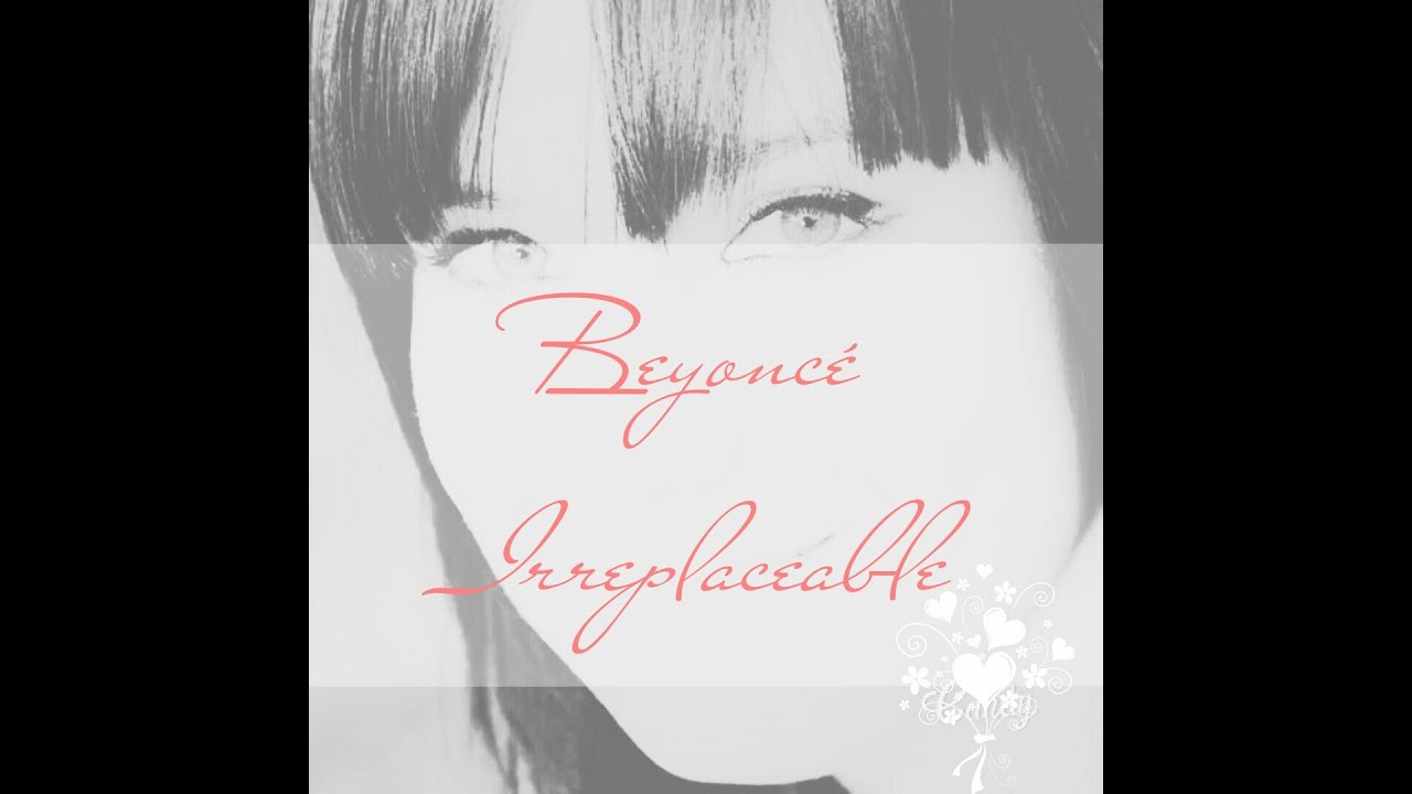 Beyonce * Irreplaceable ( cover ) - YouTube