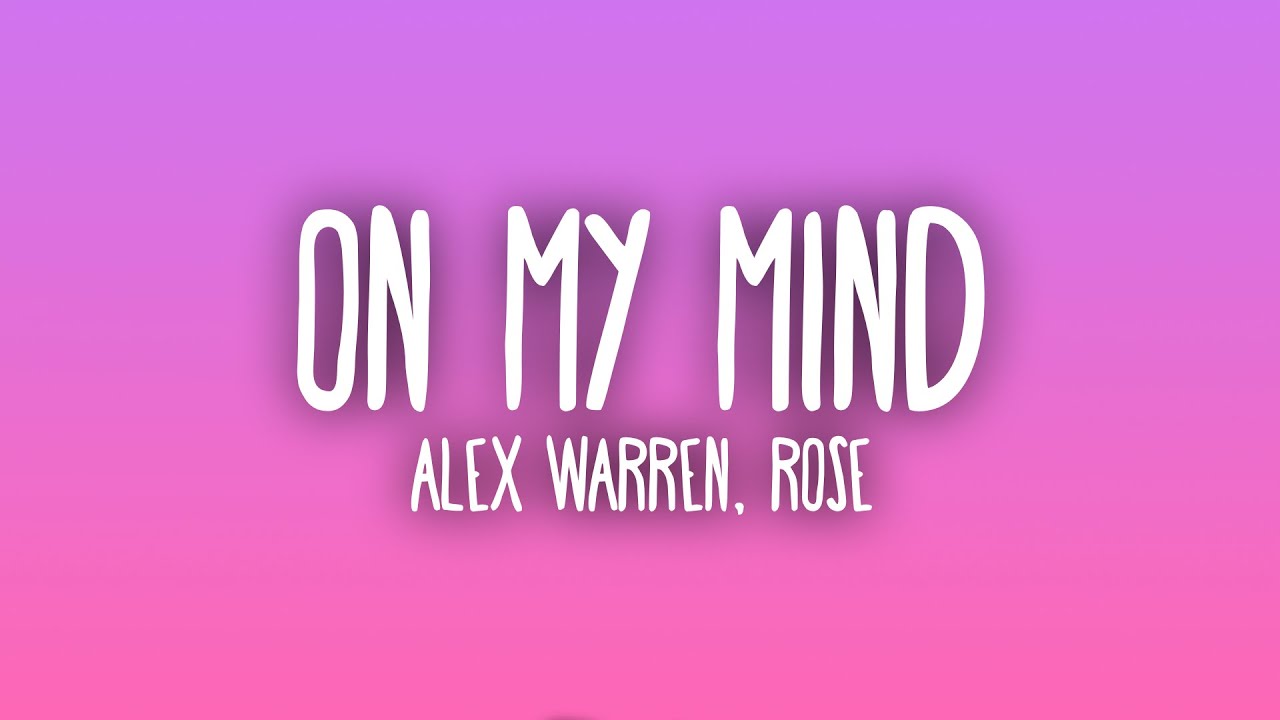 Alex Warren - On My Mind ft. ROSÉ (Sub. Español + Lyrics) Alex Warren - On My Mind ft. ROSÉ (Sub. Español + Lyrics)