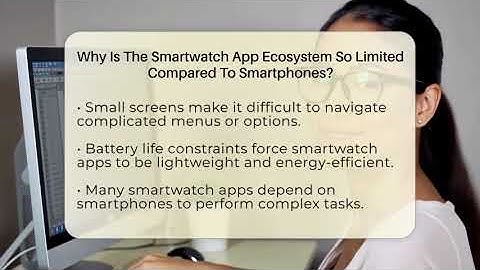 Why Is The Smartwatch App Ecosystem So Limited Compared To Smartphones? - The Hardware Hub