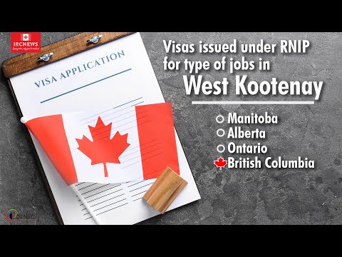 Visas issued under RNIP for type of jobs in West Kootenay, British Columbia