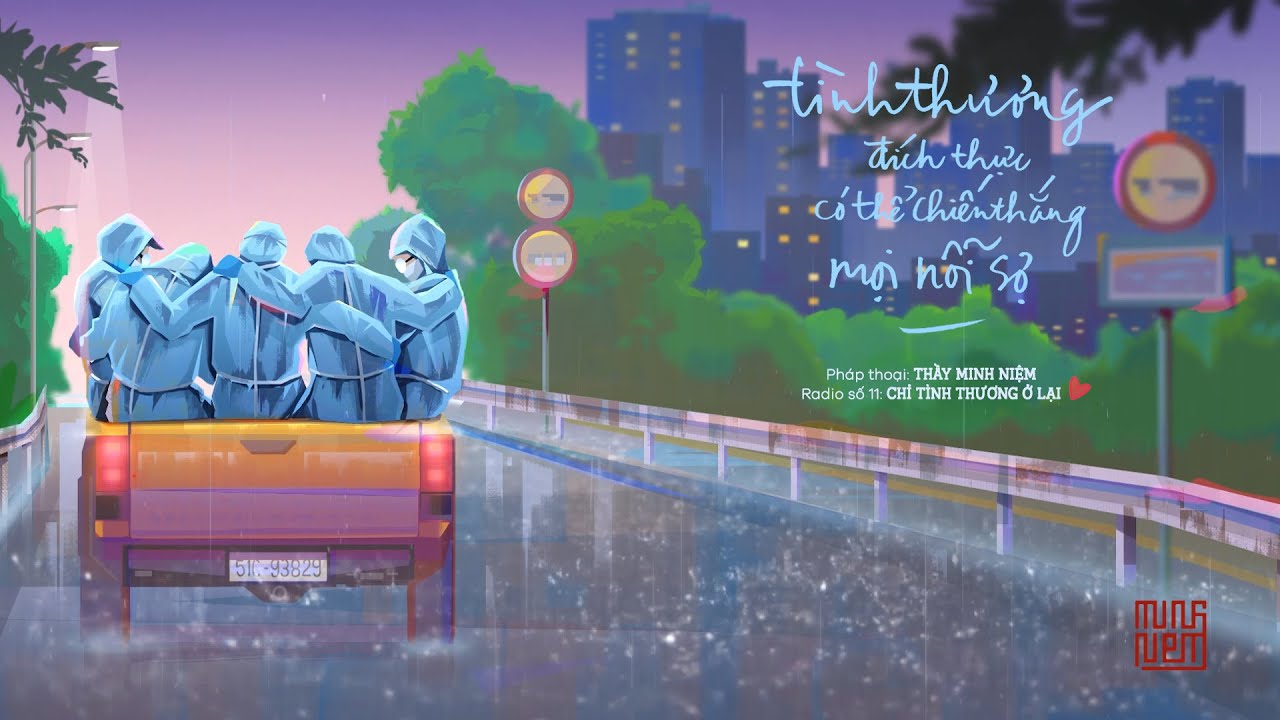 Thầy Minh Niệm | Tình thương đích thực có thể chiến thắng mọi nỗi sợ | Trích Radio 11: CTTOL Thầy Minh Niệm | Tình thương đích thực có thể chiến thắng mọi nỗi sợ | Trích Radio 11: CTTOL