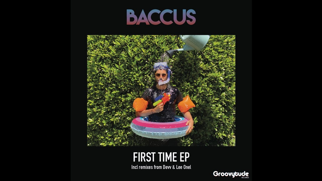 Regardez Baccus - First Time sur YouTube Regardez Baccus - First Time sur YouTube