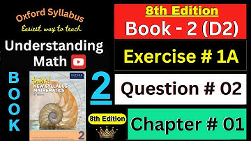 Exercise 1A Question 2 | Chapter 1 | Book 2 (D2) | Think New Syllabus Mathematics 8th Edition