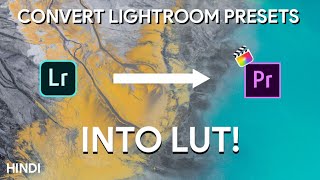 How To Convert Lightroom Presets Into Lut  Create Your Own Lut Using Lightroom  Hindi