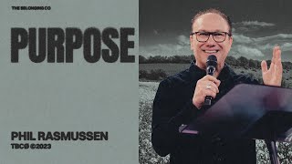 Purpose // Phil Rasmussen | The Belonging Co TV by The Belonging Co TV 501 views 6 months ago 52 minutes