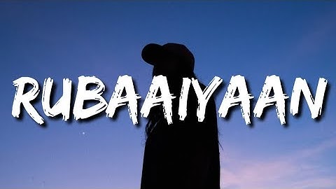 RUBAAIYAAN (Lyrics) : Shahid Mallya | Lyrical Video | Musical World | TOP Unique Entertainment