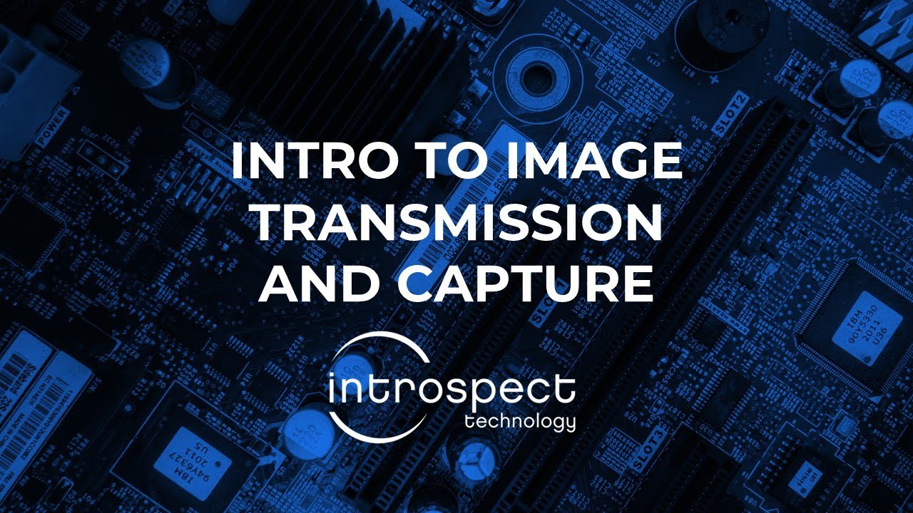 Intro to Image Transmission and Capture [1/4] - YouTube