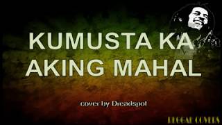 Kumusta Ka Aking Mahal   Reggae LYRICS