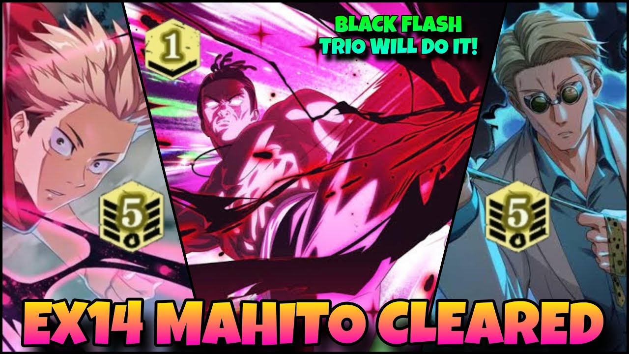 THE BLACK FLASH TRIO CLEARS EX14 MAHITO! | JJK Phantom Parade