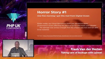 PHP UK Conference 2017 - Freek Van der Herten - Taking Care of Backups with Laravel