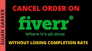 how to cancel fiverr order without losing the Completion Rate । Bangla Tutorials