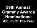 59th Annual Grammy Awards Album Of The Year Nominees