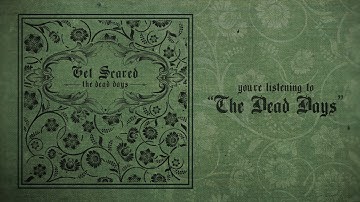 Get Scared - The Dead Days