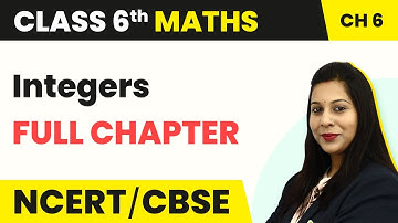 Integers Full Chapter Class 6 Maths | NCERT Maths Class 6 Chapter 6