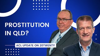 Prostitution Decriminalisation in QLD || 20Twenty with Neil Johnson