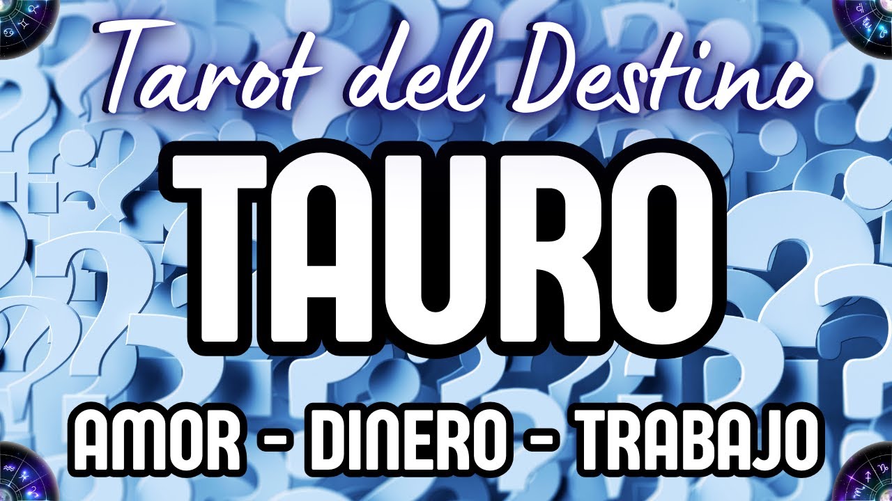 TAURO ♉️ MIRAMOS EL AMOR, LA ECONOMÍA Y EL TRABAJO Tarot del Destino # ...