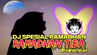 DJ RAMADHAN TIBA (Selamat Ramadhan) - OPICK by ID NEW SKIN ❤
