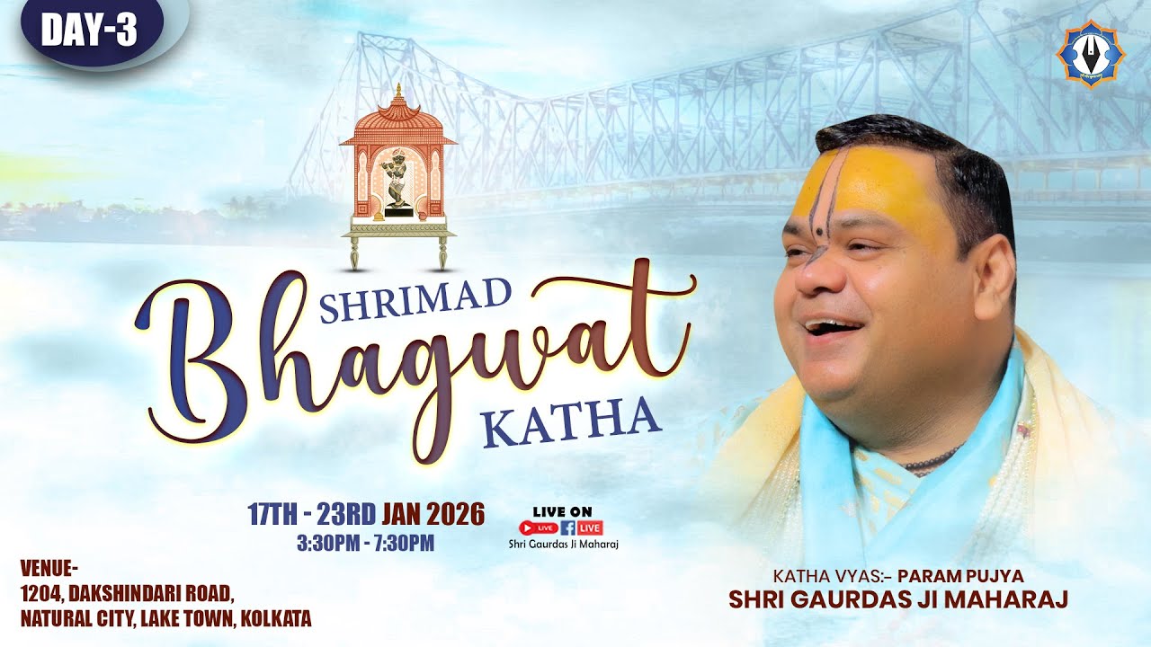 Live || Day - 3 || Shrimad Bhagwat Katha || Lake Town, Kolkata || Pujya Shri Gaurdas Ji Maharaj