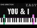 One Direction - You & I | EASY Piano Tutorial