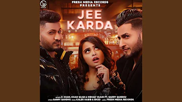 Jee Karda (feat. Garry Sandhu)