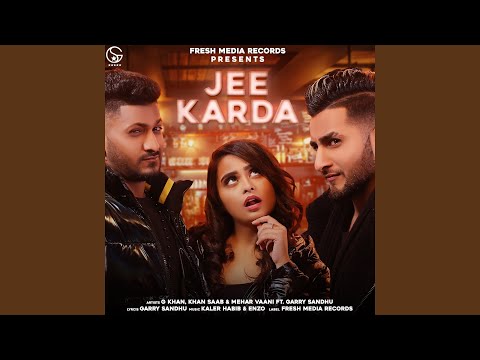 Jee Karda (feat. Garry Sandhu)