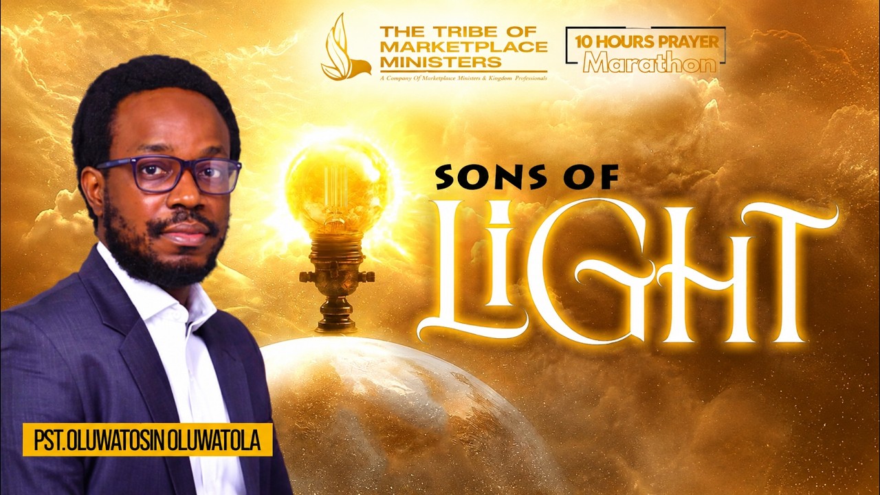 Sons of Light: Understanding Your Identity, Walking in Truth & Manifesting Christ | Pastor Oluwatola