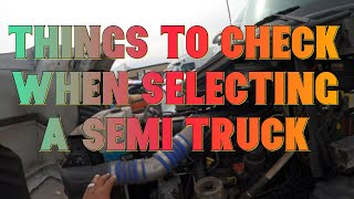 Super Ego HoldingLease Purchase Things to check when selecting a semi truck for purchase. Blog