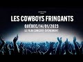 LES COWBOYS FRINGANTS - Film concert QUÉBEC/14/01/23 maintenant en vidéo sur demande ! thumbnail