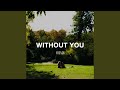 Without You