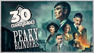 PEAKY BLINDERS | 30 CURIOSITIES | EASTER EGGS | REFERENCES AND WINDS