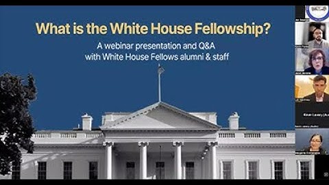 What is the White House Fellowship? Webinar - September 2023
