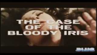 Perchè quella Strane Gocce di Sangue sul Corpo di Jennifer Case of the Bloody Iris 1972 Trailer Usa