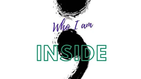 Who I am Inside- World Semicolon Day