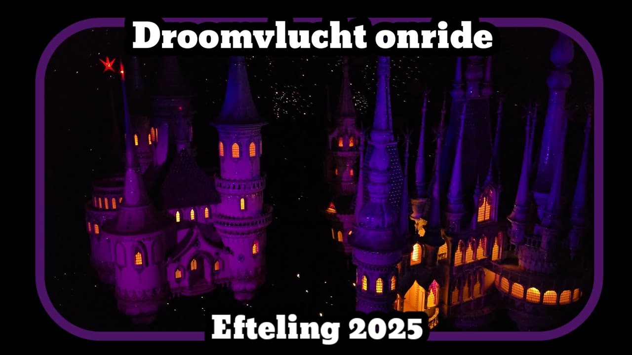 Droomvlucht onride [Efteling 2025]