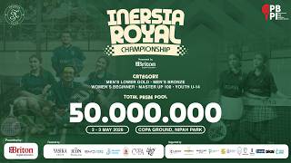 DAY 2 COURT 1 - INERSIA ROYAL CHAMPIONSHIP by BRITON ENGLISH EDUCATION