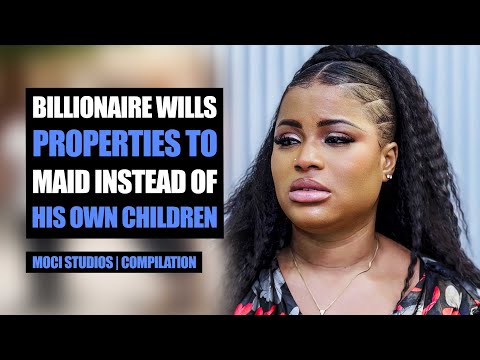 Billionaire Wills Properties To Maid Instead Of His Own Children | Compilation | Mocistudios 