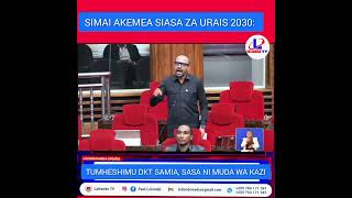 SIMAI AKEMEA SIASA ZA URAIS 2030: “TUMHESHIMU DKT SAMIA, SASA NI MUDA WA KAZI”