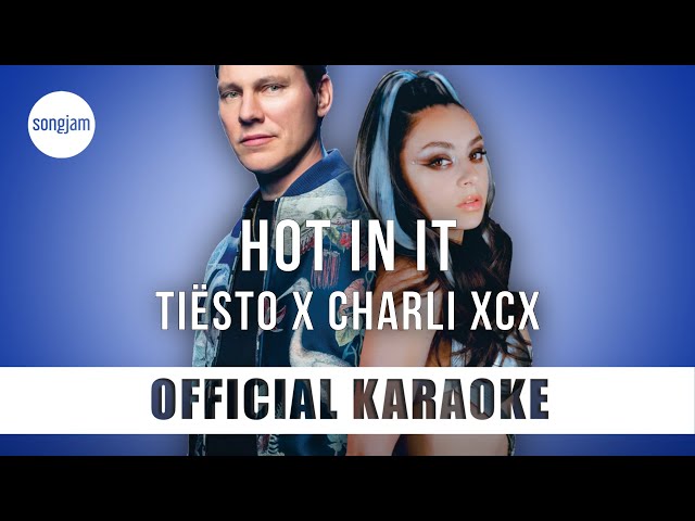 Tiësto x Charli XCX - Hot In It (Official Karaoke