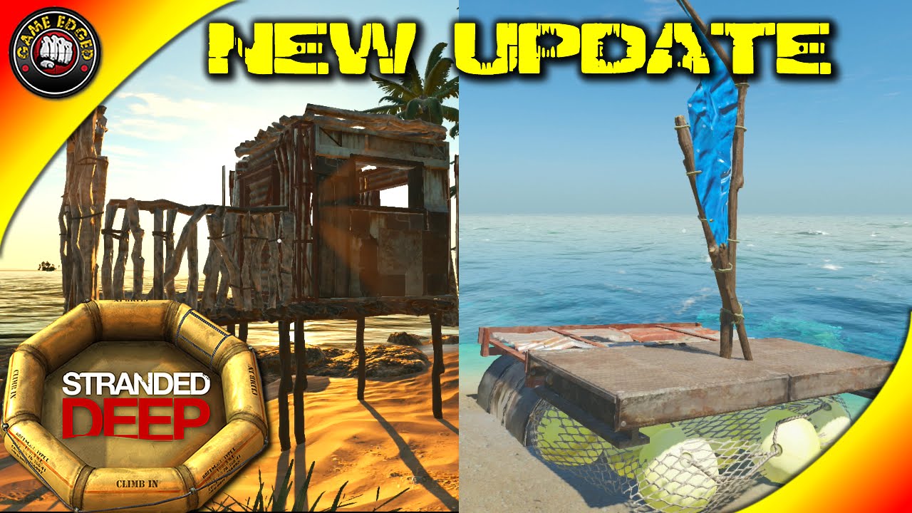 stranded deep new update v0.09 - new crafting boats, doors