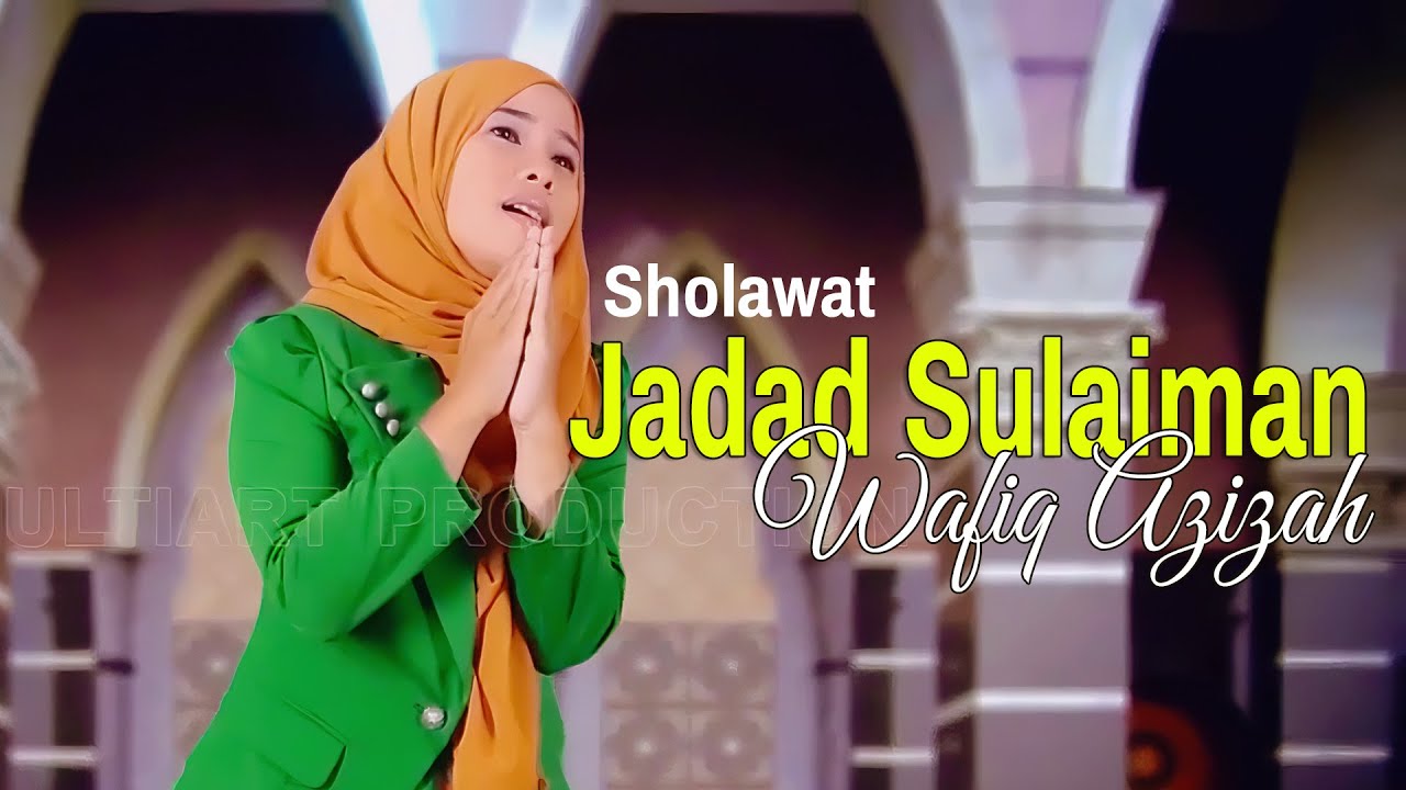 Jadad Sulaiman bil wisholii takaaruma - Wafiq Azizah | Official Music Video