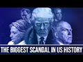 The biggest scandal in american history