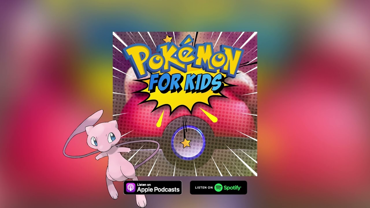 Pokémon for Kids Podcast – Mew Edition! ✨