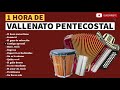 MIX VALLENATO PENTECOSTAL 2020 | 1 HORA | Activa la 🔔 y suscríbete