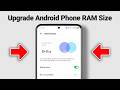 How to Upgrade Your Android Phone RAM Size