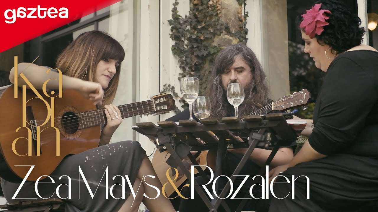 GAZTEA KABIAN - ZEA MAYS & ROZALÉN
