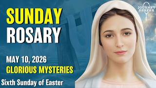 Sunday Rosary 💛 Glorious Mysteries of the Rosary 💛 May 10, 2026 VIRTUAL ROSARY