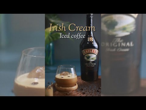 Irish Creame Iced Coffee - Baileys : กาแฟผสมเหล้าไอริชครีม