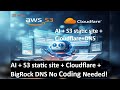 Small business website under 20 mins | AI + S3 + Cloudflare + BigRock DNS | No Coding Needed!