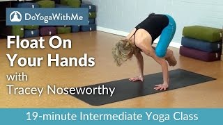 Power Yoga with Tracey Noseworthy - Float on Your Hands